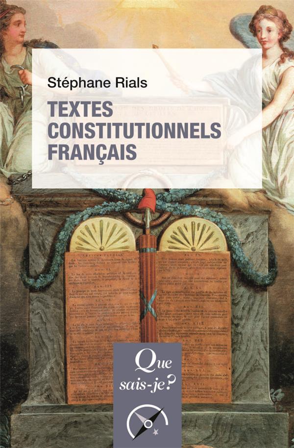 RIALS STEPHANE - TEXTES CONSTITUTIONNELS FRANCAIS RIALS STEPHANE - TEXTES CONSTITUTIONNELS FRANCAIS